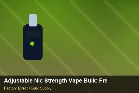 Adjustable Nic Strength Vape Bulk — Adjustable Nic Strength Vape Bulk: Freight Insurance — Third-Party Inspection photo 2