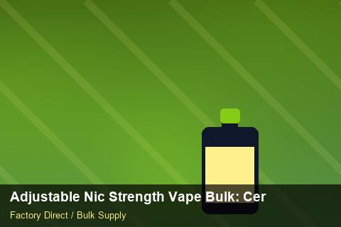 Adjustable Nic Strength Vape Bulk — Adjustable Nic Strength Vape Bulk: Certifications & MSDS — Batch Traceability photo 1