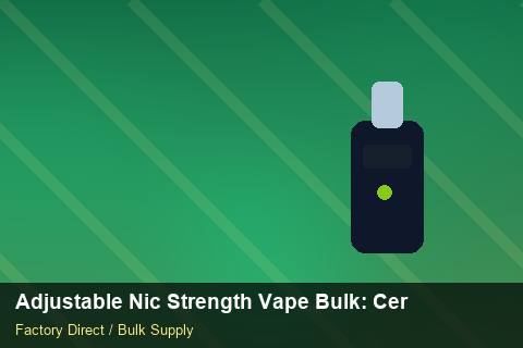 Adjustable Nic Strength Vape Bulk — Adjustable Nic Strength Vape Bulk: Certifications & MSDS — Batch Traceability photo 2