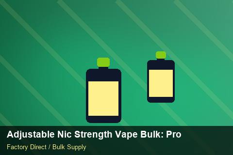Adjustable Nic Strength Vape Bulk — Adjustable Nic Strength Vape Bulk: Production Capacity — Batch Traceability photo 1