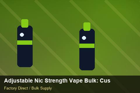 Adjustable Nic Strength Vape Bulk — Adjustable Nic Strength Vape Bulk: Customs Documentation — Defect Handling photo 1