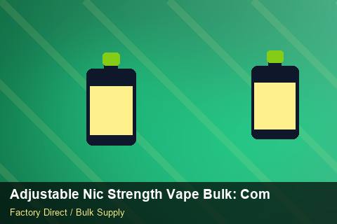 Adjustable Nic Strength Vape Bulk — Adjustable Nic Strength Vape Bulk: Compliance Standards — Defect Handling photo 2