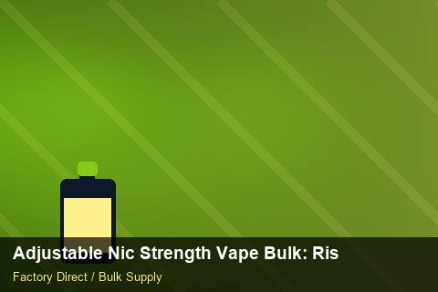 Adjustable Nic Strength Vape Bulk — Adjustable Nic Strength Vape Bulk: Risk Management — Defect Handling photo 2