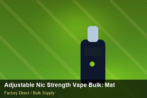 Adjustable Nic Strength Vape Bulk — Adjustable Nic Strength Vape Bulk: Material & Ingredients — Defect Handling photo 2