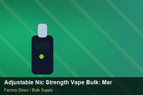 Adjustable Nic Strength Vape Bulk — Adjustable Nic Strength Vape Bulk: Market Comparison — Defect Handling photo 1