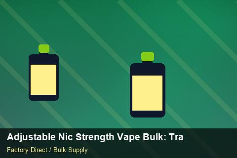 Adjustable Nic Strength Vape Bulk — Adjustable Nic Strength Vape Bulk: Trade Terms — Defect Handling photo 1