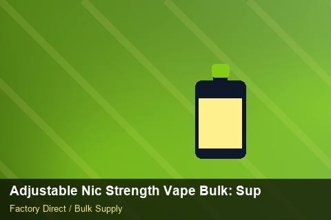 Adjustable Nic Strength Vape Bulk — Adjustable Nic Strength Vape Bulk: Supplier Vetting — Defect Handling photo 2