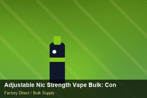 Adjustable Nic Strength Vape Bulk — Adjustable Nic Strength Vape Bulk: Contract Essentials — Defect Handling photo 1