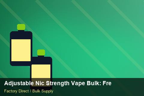 Adjustable Nic Strength Vape Bulk — Adjustable Nic Strength Vape Bulk: Freight Insurance — Defect Handling photo 1
