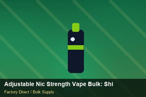 Adjustable Nic Strength Vape Bulk — Adjustable Nic Strength Vape Bulk: Shipping & Logistics — Replacement Policy photo 1