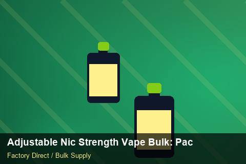 Adjustable Nic Strength Vape Bulk — Adjustable Nic Strength Vape Bulk: Packaging Standards — Replacement Policy photo 1