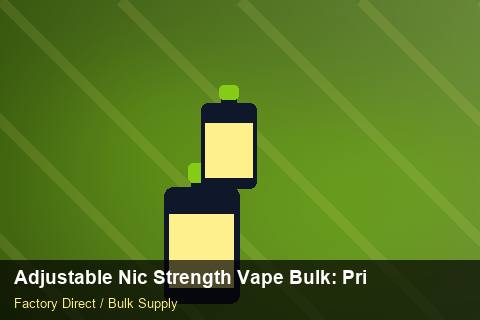 Adjustable Nic Strength Vape Bulk — Adjustable Nic Strength Vape Bulk: Private Label Options — Replacement Policy photo 2
