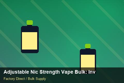 Adjustable Nic Strength Vape Bulk — Adjustable Nic Strength Vape Bulk: Inventory Management — Replacement Policy photo 2