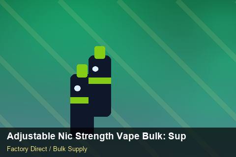 Adjustable Nic Strength Vape Bulk — Adjustable Nic Strength Vape Bulk: Supplier Vetting — Replacement Policy photo 1