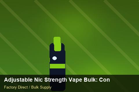 Adjustable Nic Strength Vape Bulk — Adjustable Nic Strength Vape Bulk: Contract Essentials — Replacement Policy photo 1