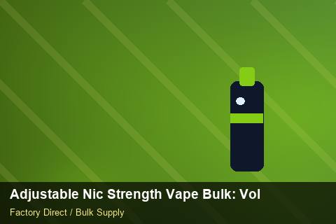 Adjustable Nic Strength Vape Bulk — Adjustable Nic Strength Vape Bulk: Volume Pricing Tiers — Seasonal Demand photo 2
