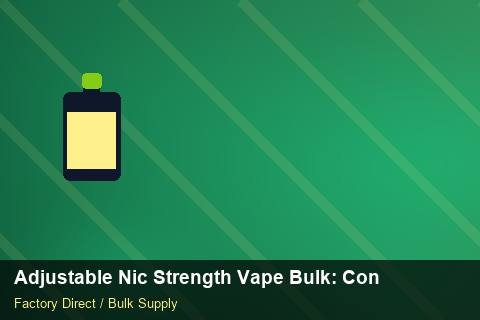 Adjustable Nic Strength Vape Bulk — Adjustable Nic Strength Vape Bulk: Contract Essentials — Seasonal Demand photo 2