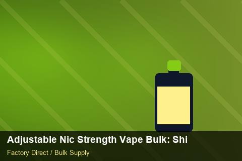 Adjustable Nic Strength Vape Bulk — Adjustable Nic Strength Vape Bulk: Shipping & Logistics — Summer Range photo 2