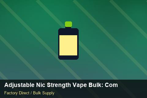 Adjustable Nic Strength Vape Bulk — Adjustable Nic Strength Vape Bulk: Compliance Standards — Summer Range photo 2