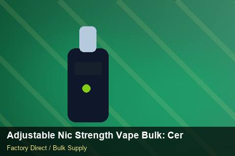 Adjustable Nic Strength Vape Bulk — Adjustable Nic Strength Vape Bulk: Certifications & MSDS — Summer Range photo 2