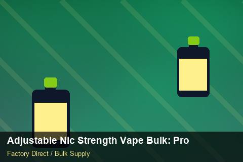 Adjustable Nic Strength Vape Bulk — Adjustable Nic Strength Vape Bulk: Production Capacity — Summer Range photo 1