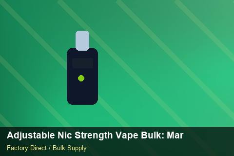 Adjustable Nic Strength Vape Bulk — Adjustable Nic Strength Vape Bulk: Market Comparison — Summer Range photo 1