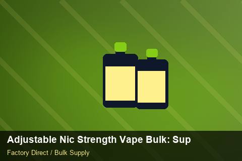 Adjustable Nic Strength Vape Bulk — Adjustable Nic Strength Vape Bulk: Supplier Vetting — Summer Range photo 2