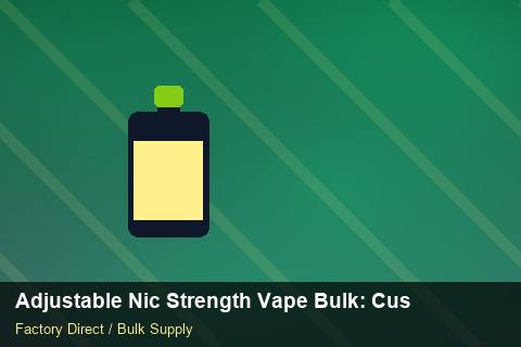 Adjustable Nic Strength Vape Bulk — Adjustable Nic Strength Vape Bulk: Customs Documentation — Limited Editions photo 2