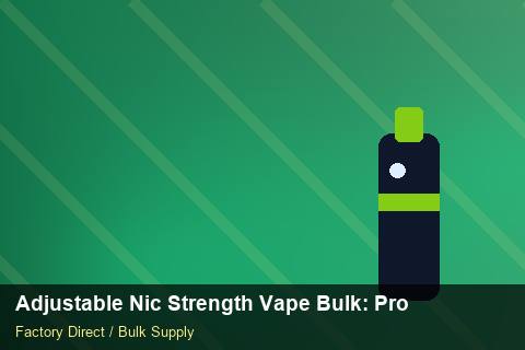 Adjustable Nic Strength Vape Bulk — Adjustable Nic Strength Vape Bulk: Procurement Strategy — Limited Editions photo 2