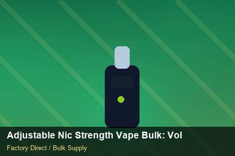 Adjustable Nic Strength Vape Bulk — Adjustable Nic Strength Vape Bulk: Volume Pricing Tiers — Limited Editions photo 1