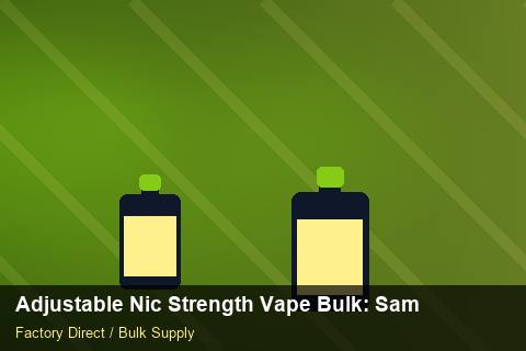 Adjustable Nic Strength Vape Bulk — Adjustable Nic Strength Vape Bulk: Sample Policy — Limited Editions photo 2