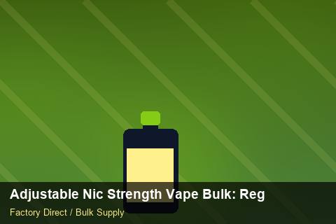 Adjustable Nic Strength Vape Bulk — Adjustable Nic Strength Vape Bulk: Regulatory Update — Limited Editions photo 1
