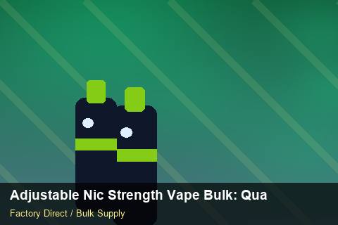 Adjustable Nic Strength Vape Bulk — Adjustable Nic Strength Vape Bulk: Quality Control Process — Limited Editions photo 1
