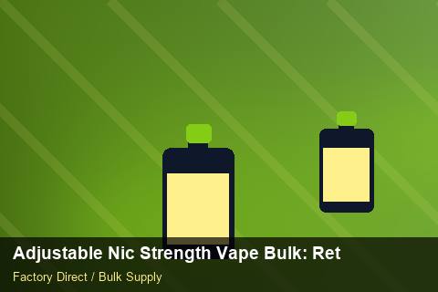 Adjustable Nic Strength Vape Bulk — Adjustable Nic Strength Vape Bulk: Returns & Warranty — Limited Editions photo 2