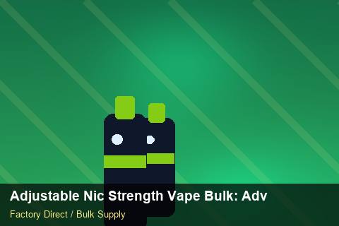 Adjustable Nic Strength Vape Bulk — Adjustable Nic Strength Vape Bulk: Advanced Sourcing — Limited Editions photo 1