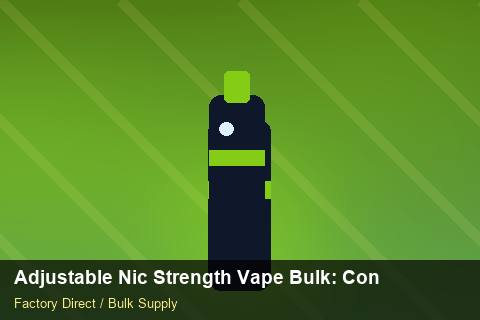 Adjustable Nic Strength Vape Bulk — Adjustable Nic Strength Vape Bulk: Contract Essentials — Limited Editions photo 1