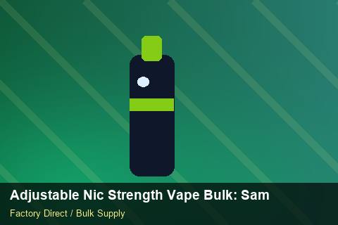 Adjustable Nic Strength Vape Bulk — Adjustable Nic Strength Vape Bulk: Sample Policy — Retail Merchandising photo 1