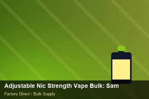 Adjustable Nic Strength Vape Bulk — Adjustable Nic Strength Vape Bulk: Sample Policy — Retail Merchandising photo 2