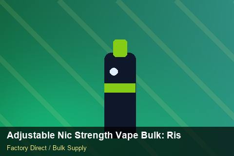 Adjustable Nic Strength Vape Bulk — Adjustable Nic Strength Vape Bulk: Risk Management — Retail Merchandising photo 1