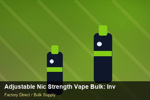 Adjustable Nic Strength Vape Bulk — Adjustable Nic Strength Vape Bulk: Inventory Management — Retail Merchandising photo 1