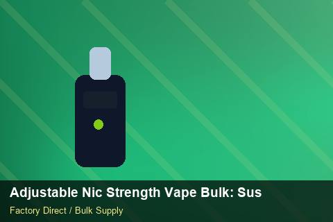 Adjustable Nic Strength Vape Bulk — Adjustable Nic Strength Vape Bulk: Sustainability — Retail Merchandising photo 2