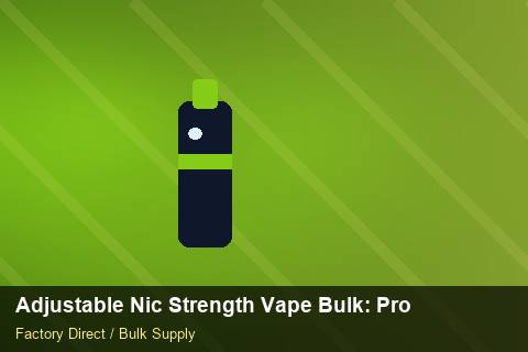 Adjustable Nic Strength Vape Bulk — Adjustable Nic Strength Vape Bulk: Product Launch Playbook — Retail Merchandising photo 2