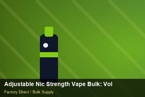 Adjustable Nic Strength Vape Bulk — Adjustable Nic Strength Vape Bulk: Volume Pricing Tiers — Shelf Placement photo 2
