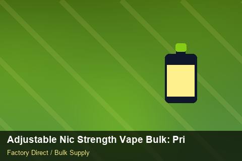 Adjustable Nic Strength Vape Bulk — Adjustable Nic Strength Vape Bulk: Private Label Options — Shelf Placement photo 2