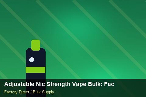 Adjustable Nic Strength Vape Bulk — Adjustable Nic Strength Vape Bulk: Factory Audit Report — Shelf Placement photo 2