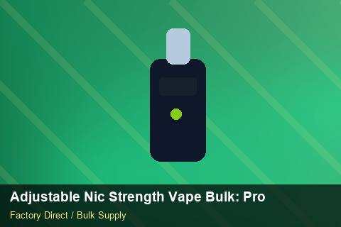 Adjustable Nic Strength Vape Bulk — Adjustable Nic Strength Vape Bulk: Procurement Checklist — Shelf Placement photo 2