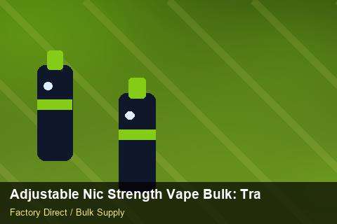 Adjustable Nic Strength Vape Bulk — Adjustable Nic Strength Vape Bulk: Trade Terms — Shelf Placement photo 2