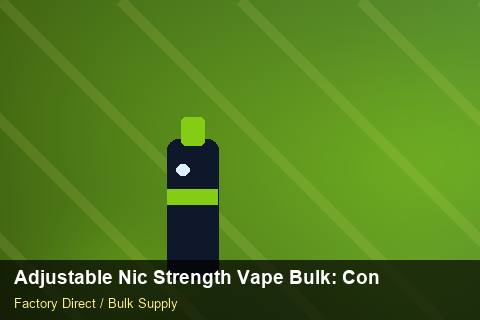 Adjustable Nic Strength Vape Bulk — Adjustable Nic Strength Vape Bulk: Contract Essentials — Shelf Placement photo 1