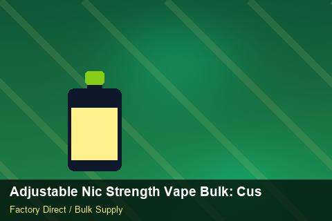 Adjustable Nic Strength Vape Bulk — Adjustable Nic Strength Vape Bulk: Customs Documentation — Promotional Pricing photo 2