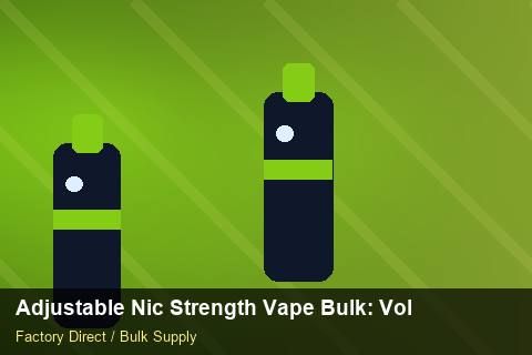 Adjustable Nic Strength Vape Bulk — Adjustable Nic Strength Vape Bulk: Volume Pricing Tiers — Promotional Pricing photo 2